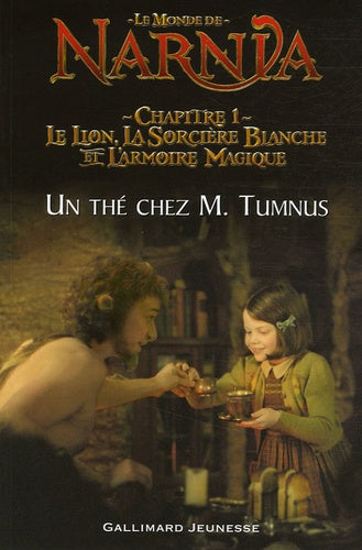 Chapitre 1, Le Lion, la Sorcière Blanche et l'Armoire Magique: Un thé chez M. Tumnus (adaptation du film pour les lecteurs débutants)