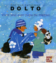 Vivre seul avec papa ou maman