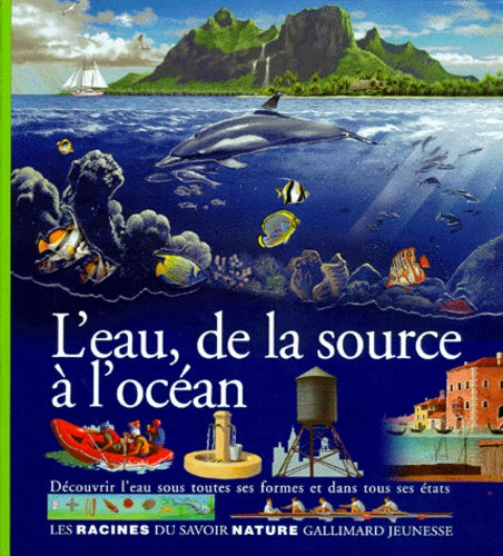 L'Eau, de la source à l'océan