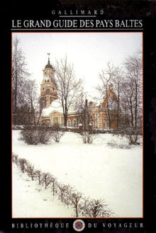 Le Grand Guide des Pays baltes