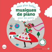 MES PLUS BELLES MUSIQUES DE PIANO POUR LES PETITS LIVRE-CD