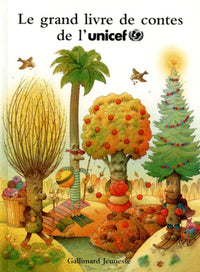 Le grand livre de contes de l'Unicef
