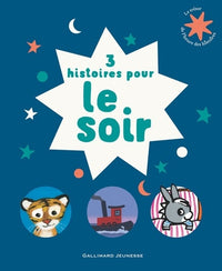 3 histoires pour le soir - Le Trésor de l'Heure des histoires