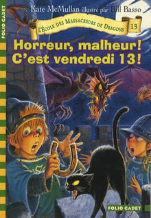 Horreur, malheur ! C'est vendredi 13 !