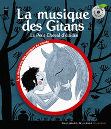 La musique des Gitans. Le Petit Cheval d'étoiles