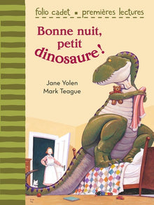 Bonne nuit, petit dinosaure ! - FOLIO CADET PREMIERES LECTURES - de 6 à 7 ans
