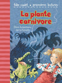 La plante carnivore - FOLIO CADET PREMIERES LECTURES - de 6 à 8 ans