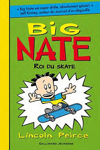 Big Nate, roi du skate