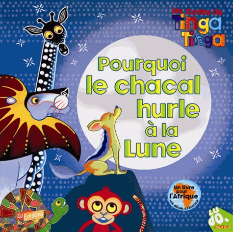 Pourquoi le chacal hurle à la lune