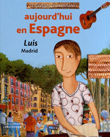 Aujourd'hui en Espagne: Luis, Madrid