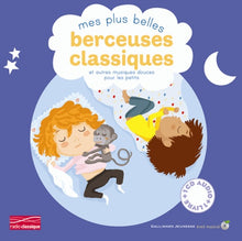 Mes plus belles berceuses classiques et autres musiques douces pour les petits - Un livre + Un CD Audio