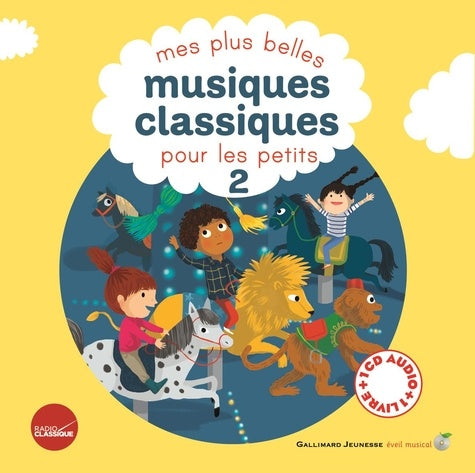 Mes plus belles musiques classiques Livre-CD T2