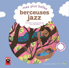 Mes plus belles berceuses jazz et autres musiques douces pour les petits