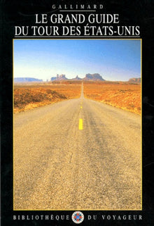 Le Grand Guide du tour des Etats-Unis 1990
