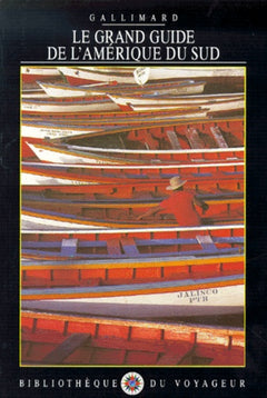 Le Grand Guide de l'Amérique du Sud 1991
