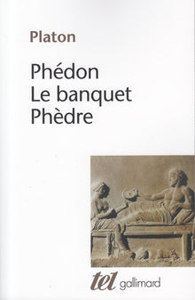 Phédon - Le Banquet - Phèdre