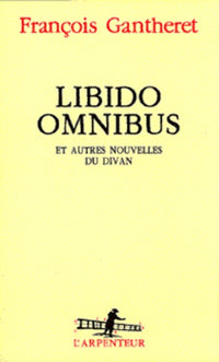 libido omnibus et autres nouvelles du divan