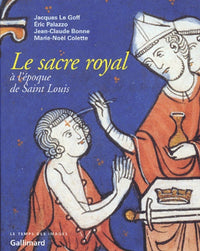 Le sacre royal à l'époque de Saint Louis
