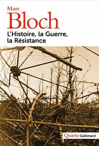 L'Histoire, la Guerre, la Résistance