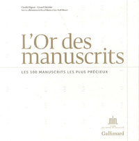L or des manuscrits: Les 100 manuscrits les plus précieux