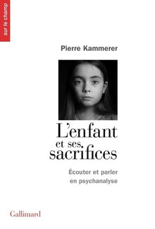 L'enfant et ses sacrifices