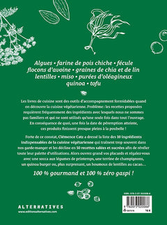 10 ingrédients - 50 recettes - Zéro gaspi