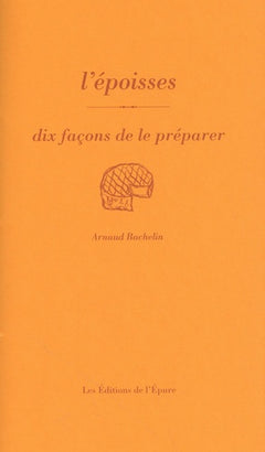 L'Époisses, dix façons de le préparer
