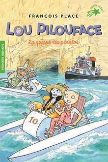 Lou Pilouface 9 : La guerre des pedalos