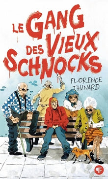 Le gang des vieux schnocks