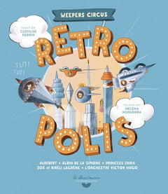 Rétropolis - Weepers Circus: Livre-CD avec QR code