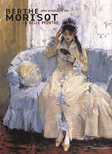 Berthe Morisot : La Belle Peintre