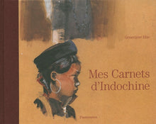 Mes carnets d'Indochine