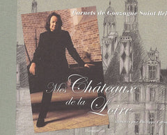 Mes châteaux de la Loire