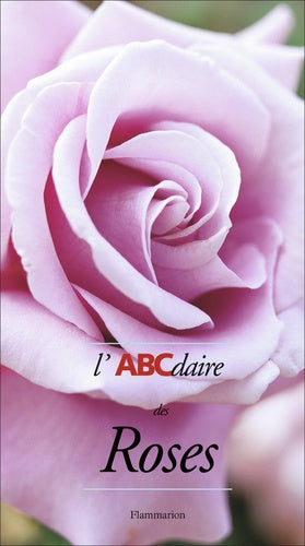 L'ABCDaire des roses