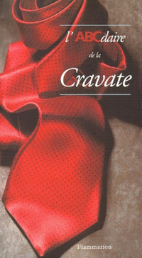 L'ABCDAIRE DE LA CRAVATE