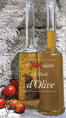 L'abcdaire de l'huile d'olive