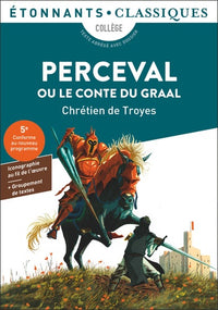 Bibliocollège - Perceval ou le conte du Graal, Chrétien de Troyes
