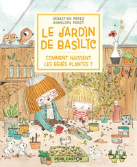 Le Jardin de Basilic - Comment naissent les bébés plantes ?