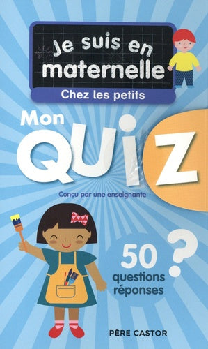 Je suis en maternelle - Mon quiz de petite section