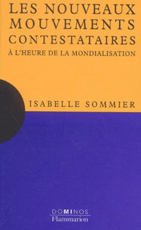 Les Nouveaux mouvements contestataires à l'heure de la mondialisation