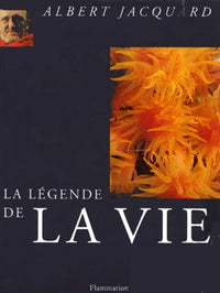 La légende de la vie