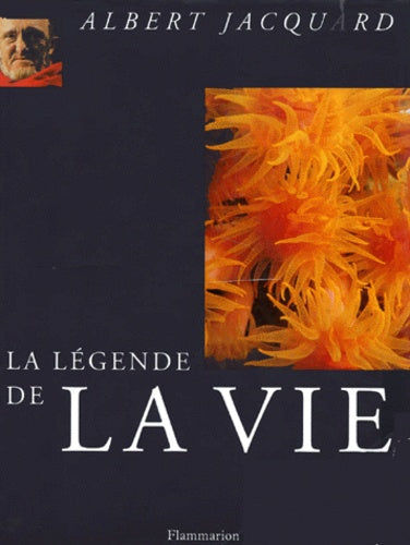 La légende de la vie