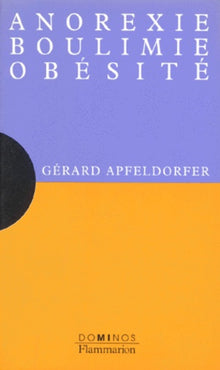 Anorexie, boulimie, obésité