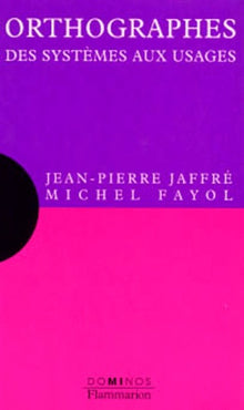 Orthographes, des systèmes aux usages