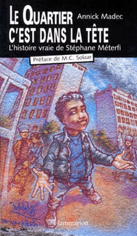 Le Quartier c'est dans la tête