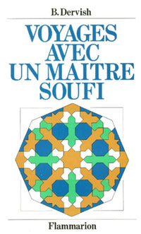 Voyages avec un maitre soufi