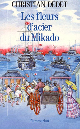 Les fleurs d'acier du Mikado