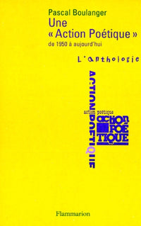 Une "Actionpoétique" de 1950 à aujourd'hui