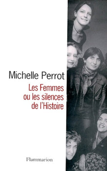 Les Femmes ou les silences de l'Histoire