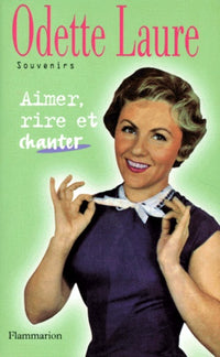 Aimer, rire et chanter